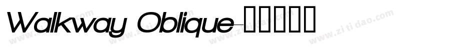 Walkway Oblique字体转换